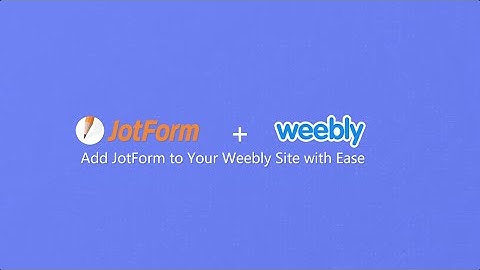 How to Add Jotform in Weebly Website using Jotform App