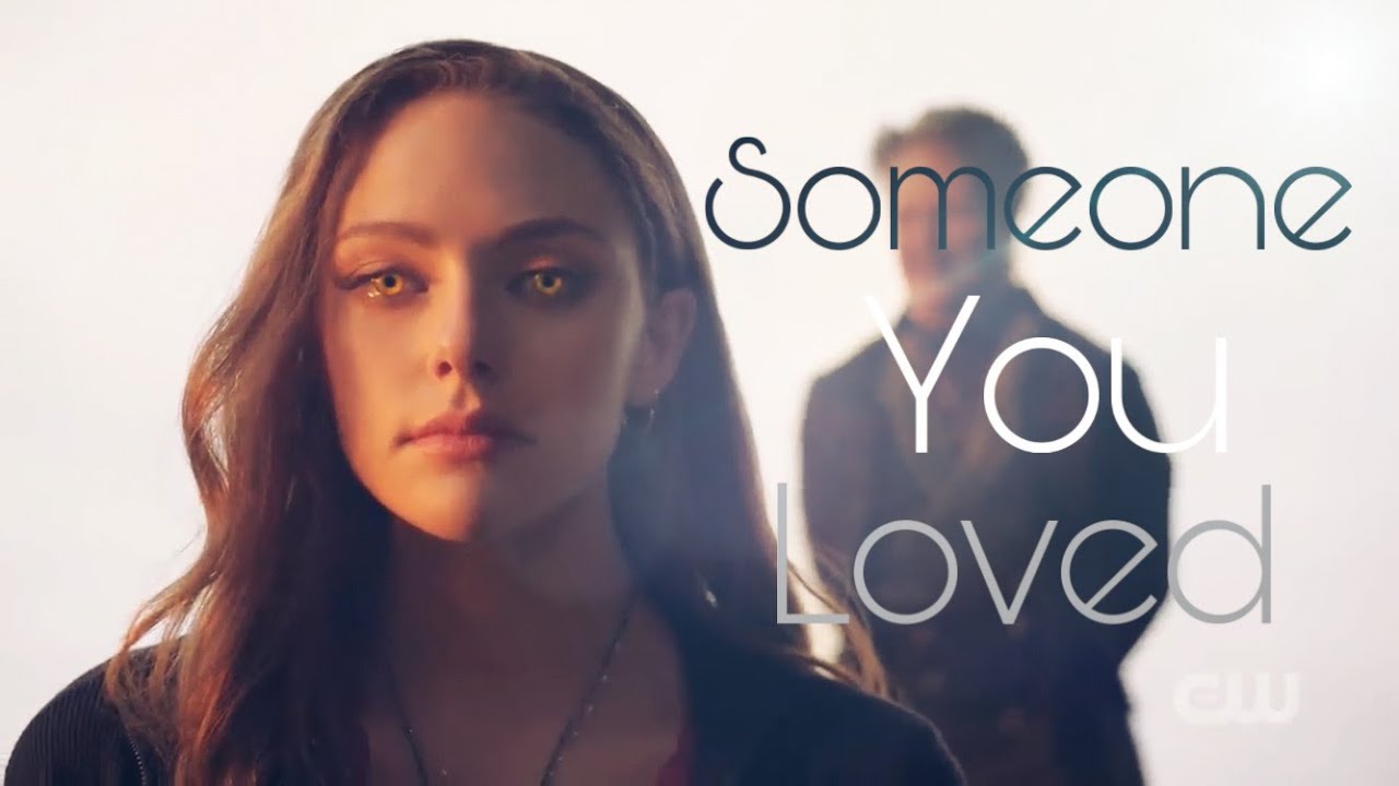 Hope Mikaelson // Someone you loved