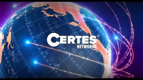 An Introduction to Certes Networks