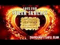 Love for surah ikhlaas  shaykh mufti saiful islam