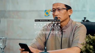 [FULL] Celaan Terhadap Riya (Riya Dan Macamnya) - Minhajul Qasidin #12-Ust Badru Salam, Lc