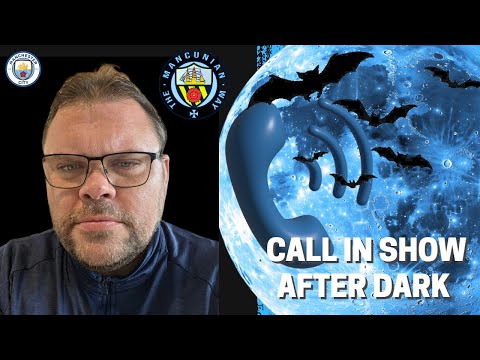 Thumbnail for AFTER DARK SHOW SHOW CALL IN SHOW - #mcfc #mancity #pl #pep #bernardo #rodri #anderson #pl
