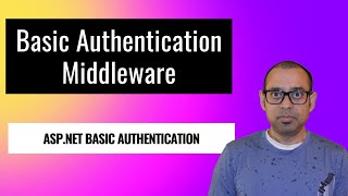 How to implement Basic Authentication middleware in ASP.NET
