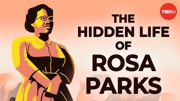 The hidden life of Rosa Parks -  Riché D. Richardson