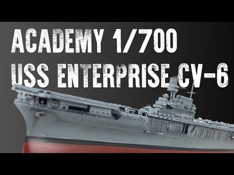 1/700 CV6 USS Enterprise - Academy