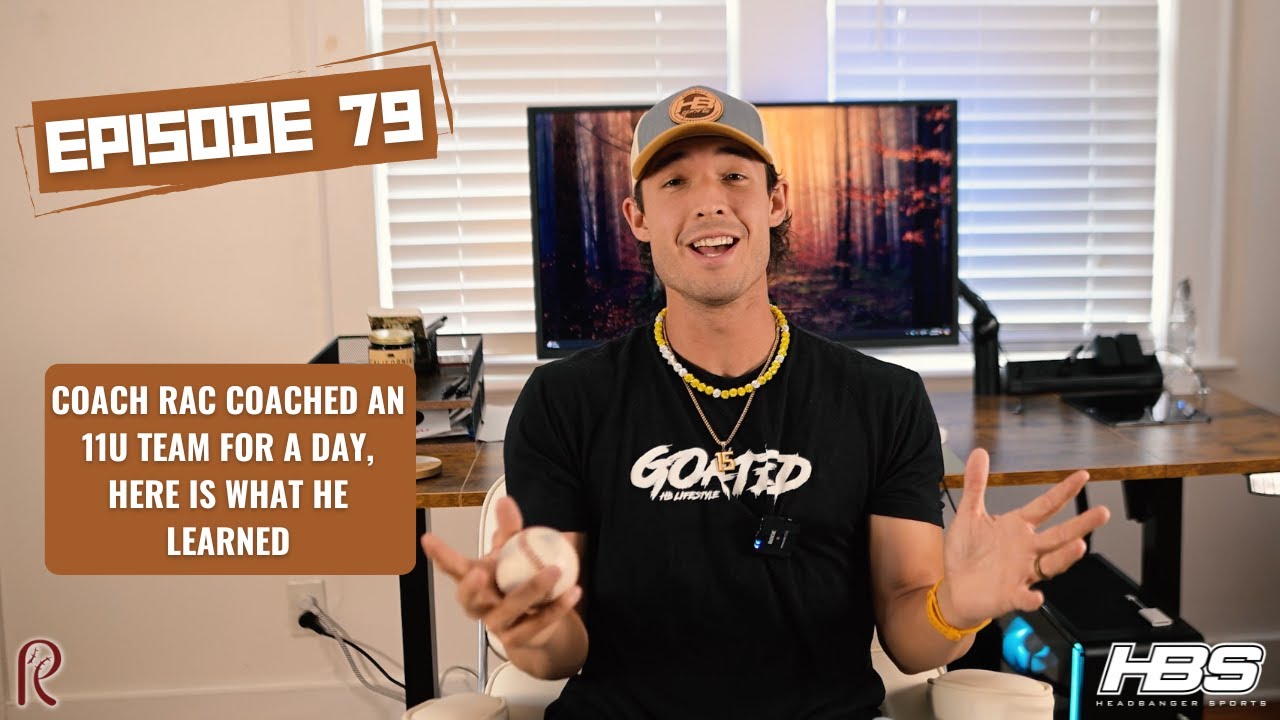 Week 79 - Coach RAC Coached an 11U team... Here's What HE Learned ...