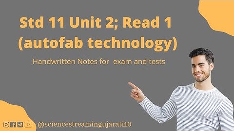 std 11 english unit 2 read 1 autofab technology || std 11 unit 2 read 1 autofab technology