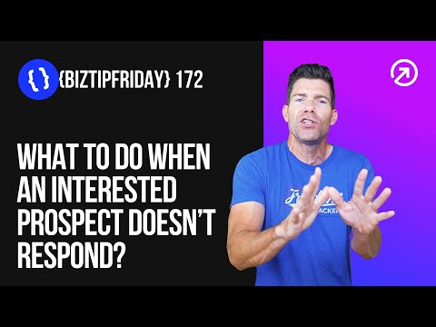 What to Do When an Interested Prospect Doesn’t Respond?