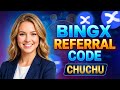 BingX Referral Code 2026 How To Use "CHUCHU" For Bonuses | BlockAxis