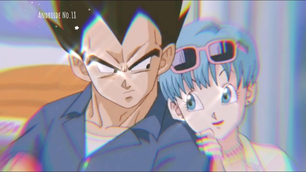 Vegeta y Bulma- Canción 