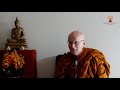 Ajahn Nissarano | Only the body dies. Is there a life after death? (PART 1) | 31 May 2020