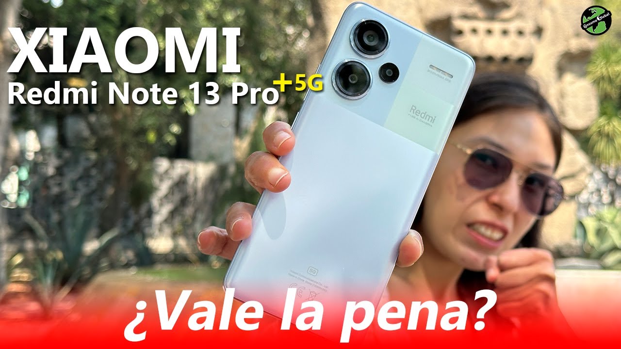 Experiencia de USO Xiaomi Redmi Note 13 Pro plus 5G Review Español ...