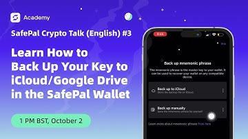 Learn How to Back Up Your Key to iCloud/Google Drive in the SafePal Wallet - SafePal Crypto Talk #3