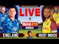 🔴Live: England vs West Indies, Match 15 Live | Live Cricket Match Today | by Shahid | ENG  vs WI