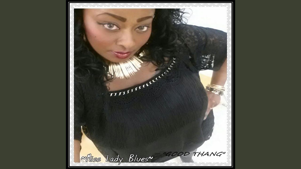 Watch Good Thang on YouTube Watch Good Thang on YouTube
