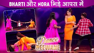 Dance Deewane 3: Bharti Singh & Nora Fatehi Crazy Fight For Piyush |