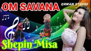 Full Album Shephin Misa feat OM.SAVANA Terbaru 2021.