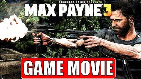 MAX PAYNE 3 - IL Film - Game Movie ITA All Cutscenes Full HD 1080P