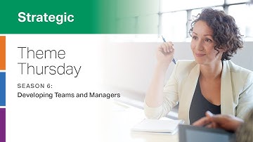 CliftonStrengths Strategic Theme: Developing Teams and Managers -- Theme Thursday -- S6