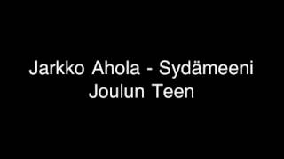Video voorbeeld van "Jarkko Ahola - Sydämeeni Joulun Teen"