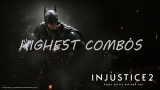 Injustice 2 Batman Highest Combos & Setups (455.82-780.56)