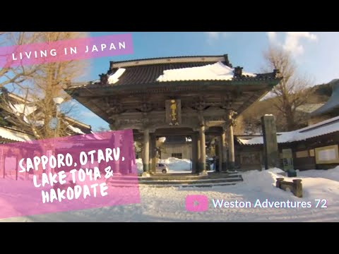 Southern Hokkaido - Sapporo, Otaru, Lake Toya & Hakodate