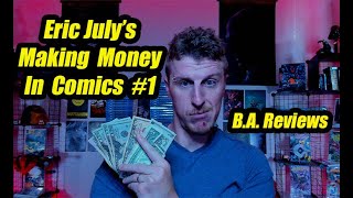 B.A. Reviews - Eric July's Making Money in Comics #1