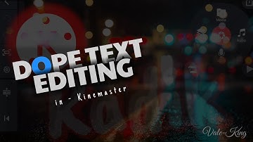 2 Awesome! Dope text effects in Kinemaster 🔥