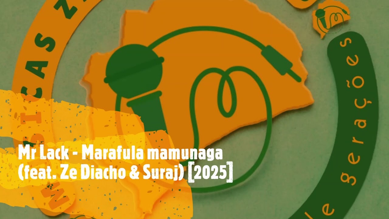 Mr Lack feat. Suraj & Ze Diacho - Marafula mamunaga [2025] - YouTube