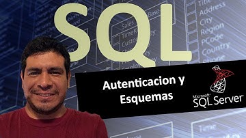 Autenticacion y Esquemas en SQL SERVER