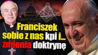 Franciszek sobie z nas kpi i ... zmienia doktrynę. Abp Jan Paweł Lenga i Stanisław Krajski