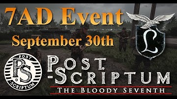 Post Scriptum - 7AD Event. September 30th