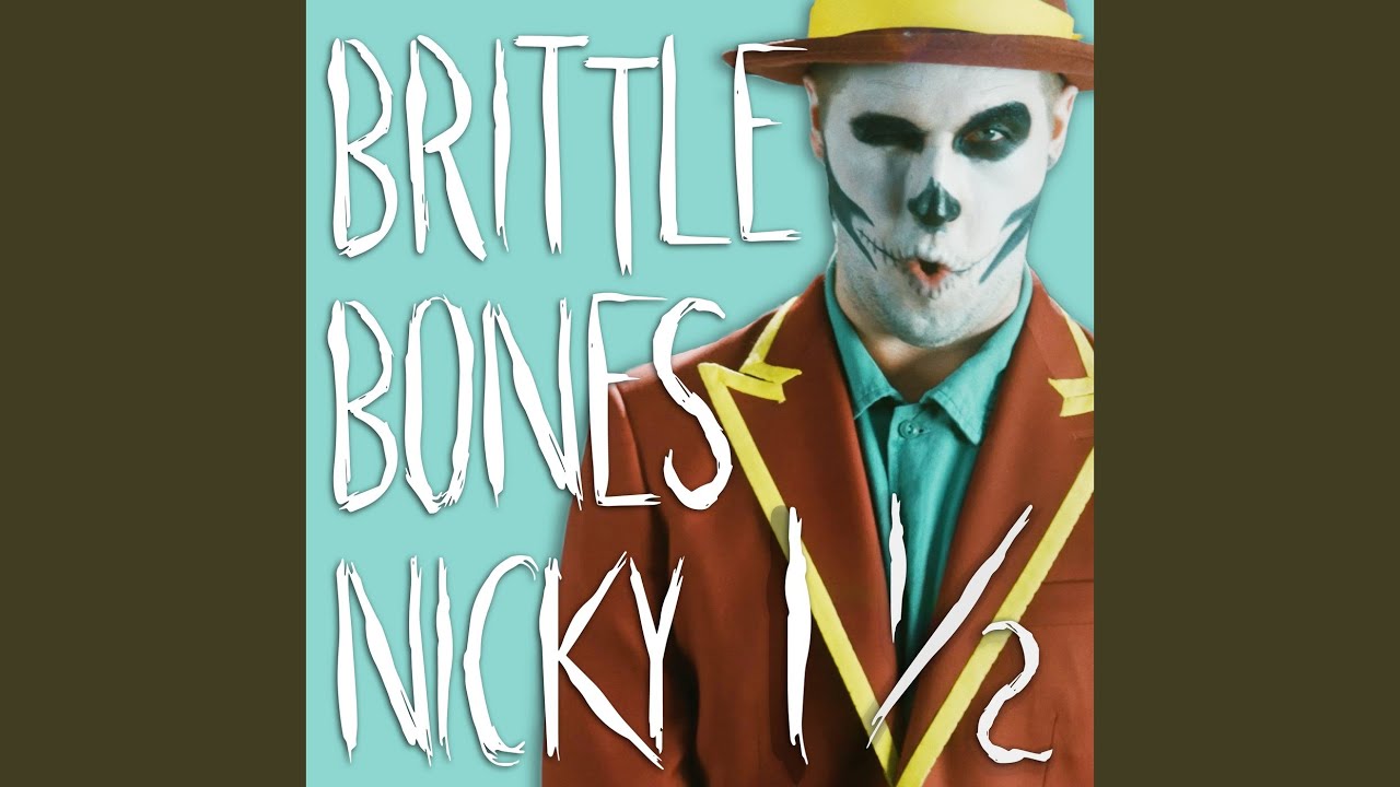 Brittle Bones Nicky Unplugged YouTube