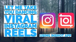 How to Create Let Me Take You Dancing Viral Instagram Reels Using InShot App