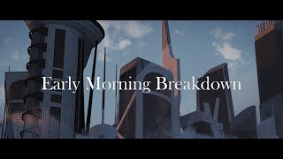 Early Morning Breakdown