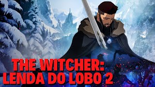 THE WITCHER: LENDA DO LOBO 2 | QUANDO CHEGA NA NETFLIX?