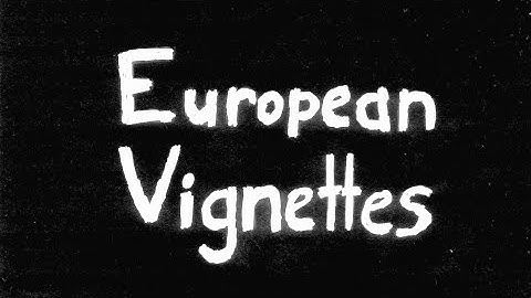 European Vignettes