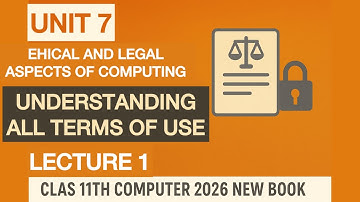 Understanding terms of use | Chapter 7 lecture 1 | class 11th computer 2026 new book 