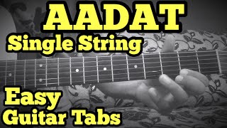 Video thumbnail of "Aadat Guitar Lead/Solo Tabs Lesson | SINGLE STRING | JAL Band | Atif Aslam | FuZaiL"