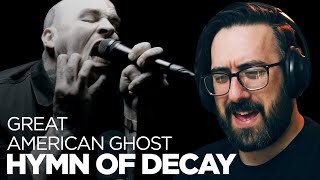 Absolutely Haunting! | Great American Ghost - Hymn of Decay | Reaction / Review