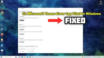 (FIXED) Microsoft Teams Error tag 7ita9 in Windows
