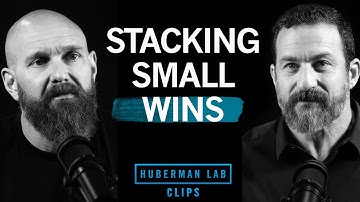 How to Gain Control with Small Wins | DJ Shipley & Dr. Andrew Huberman