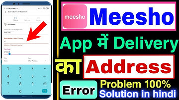 meesho app delivery address error problem !! how to solve meesho delivery address error problem