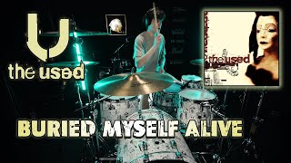 Buried Myself Alive - The Used (DRUM COVER)