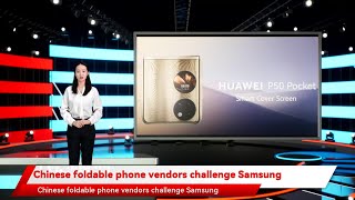 Chinese foldable phone vendors challenge Samsung