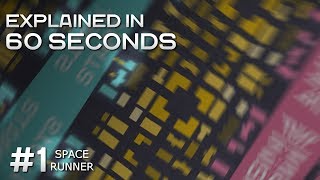#1 Spacerunner - Explained in 60 seconds
