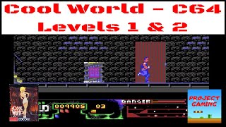 Cool World | Commodore 64 | Levels 1 & 2