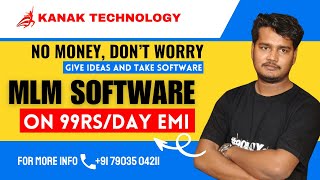 How to make MLM Software on EMI | Special Offers* For Startup in February 2024 | Kanak Technology