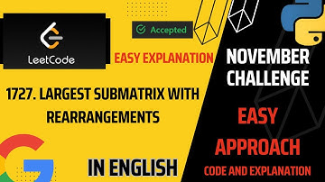 1727. Largest Submatrix With Rearrangements | Medium | Leetcode - 1727 | Leetcode daily challenges