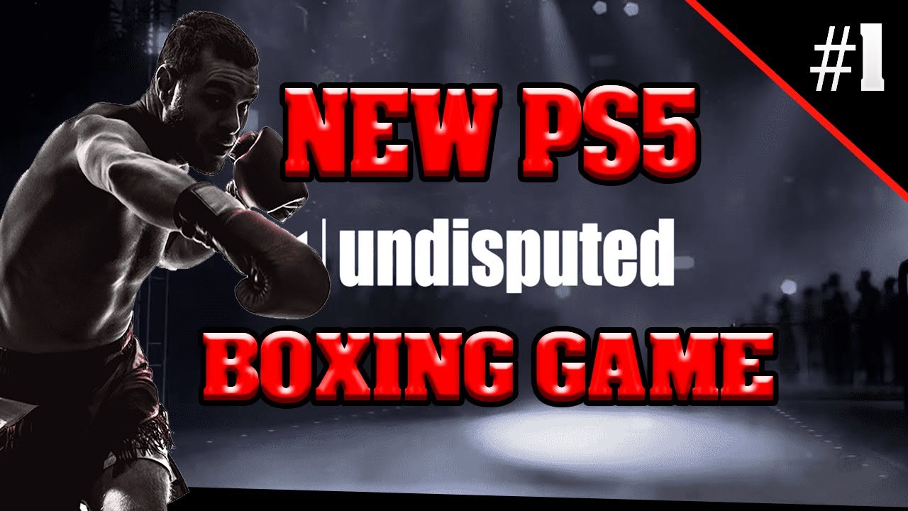 Boxing Game PS5 Showdown: The Ultimate Guide to Knockout Gaming in 2024